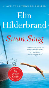 Title: Swan Song, Author: Elin Hilderbrand