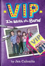 I'm with the Band (VIP Series #1)