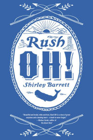 Title: Rush Oh!, Author: Shirley Barrett