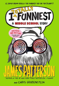 Title: I Totally Funniest: A Middle School Story B&N Exclusive Edition (I Funny Series #3), Author: James Patterson