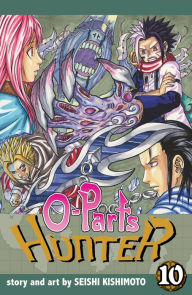 Title: O-Parts Hunter, Vol. 10, Author: Seishi Kishimoto