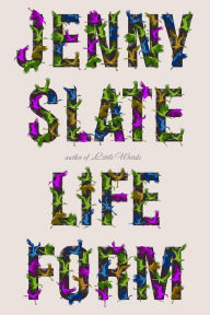 Title: Lifeform, Author: Jenny Slate