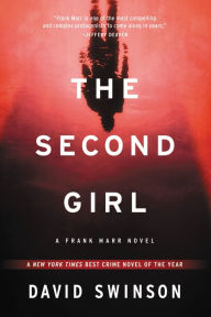 Title: The Second Girl (Frank Marr Series #1), Author: David Swinson