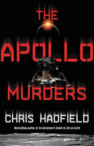 Title: The Apollo Murders, Author: Chris Hadfield