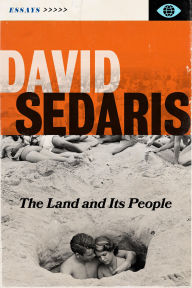 Title: The Land and Its People: Essays, Author: David Sedaris