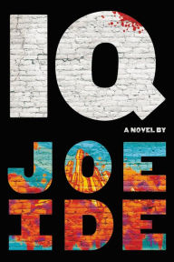 Ebook ebook downloads IQ by Joe Ide DJVU FB2 ePub English version 9780316267724