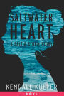 Saltwater Heart: A Salt & Storm Story