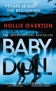 Free downloadable books for pc Baby Doll CHM FB2 English version by Hollie Overton, Liz Sivertson 9780316527101