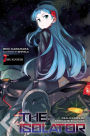 The Isolator, Vol. 2 (light novel): The Igniter