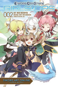 Title: Sword Art Online: Girls' Ops, Vol. 2, Author: Reki Kawahara