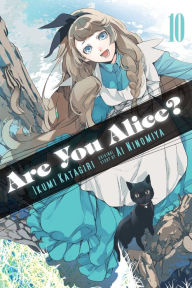 Title: Are You Alice?, Vol. 10, Author: Ikumi Katagiri