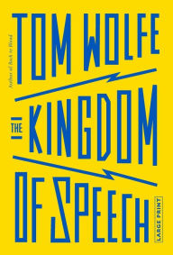 Title: The Kingdom of Speech, Author: Tom Wolfe