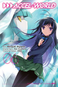 Title: Accel World, Vol. 6 (manga), Author: Reki Kawahara