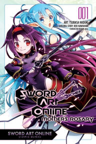 Title: Sword Art Online: Mother's Rosary, Vol. 1 (manga), Author: Reki Kawahara