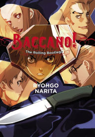 Title: Baccano!, Vol. 1 (light novel): The Rolling Bootlegs, Author: Ryohgo Narita