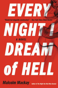 Title: Every Night I Dream of Hell, Author: Malcolm Mackay