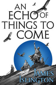 Books downloaded from itunes An Echo of Things to Come by James Islington 9780316274135
