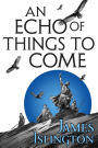 An Echo of Things to Come (Licanius Trilogy Series #2)