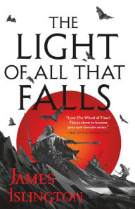Title: The Light of All That Falls, Author: James Islington