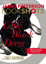 Title: Little Black Dress, Author: James Patterson