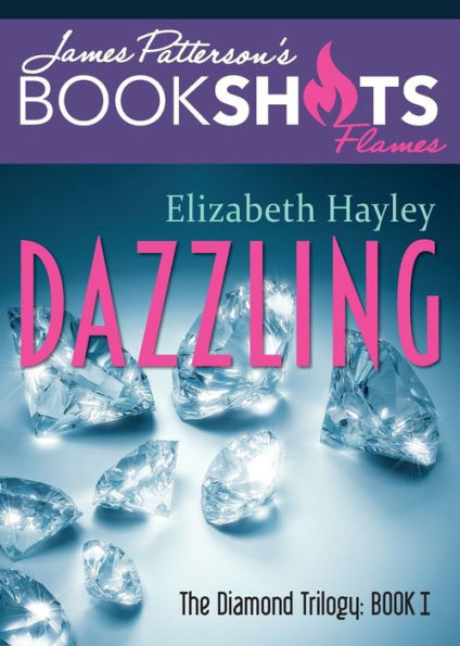 Dazzling: The Diamond Trilogy, Book I