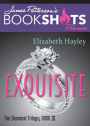 Exquisite: The Diamond Trilogy, Book III
