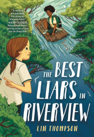 Title: The Best Liars in Riverview, Author: Lin Thompson