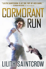 Title: Cormorant Run, Author: Lilith Saintcrow