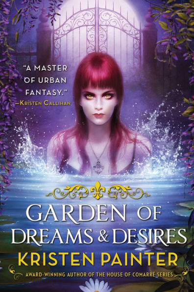 Garden of Dreams and Desires (Crescent City Series #3)