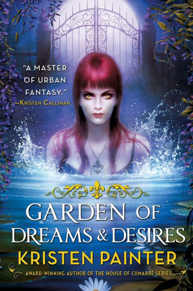 Garden of Dreams and Desires (Crescent City Series #3)