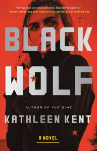 Title: Black Wolf: A Novel, Author: Kathleen Kent