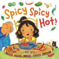 Title: Spicy Spicy Hot!, Author: Lenny Wen