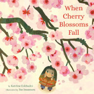 Title: When Cherry Blossoms Fall, Author: Katrina Goldsaito