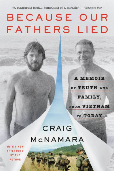 Because Our Fathers Lied: A Memoir of Truth and Family, from Vietnam to Today