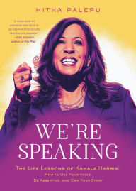 Ebook pdf download forum We're Speaking: The Life Lessons of Kamala Harris: How to Use Your Voice, Be Assertive, and Own Your Story