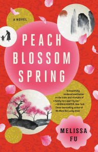 Ebook free download deutsch epub Peach Blossom Spring: A Novel DJVU (English literature) 9780316286879