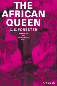 Title: The African Queen, Author: C. S. Forester