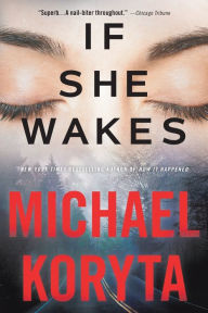 Title: If She Wakes, Author: Michael Koryta