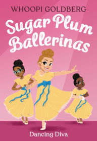 Title: Sugar Plum Ballerinas: Dancing Diva, Author: Whoopi Goldberg