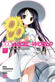 Title: Accel World, Vol. 3 (light novel): The Twilight Marauder, Author: Reki Kawahara