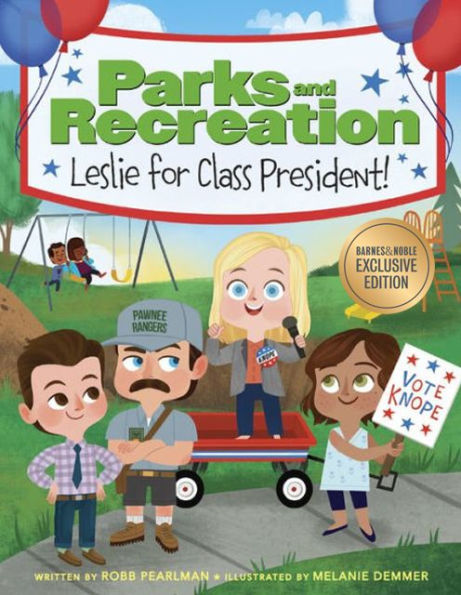Parks and Recreation: Leslie for Class President! (B&N Exclusive Edition)