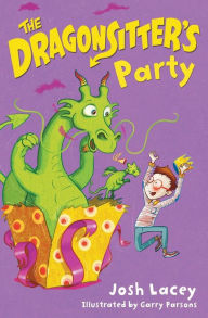 Title: The Dragonsitter's Party (Dragonsitter Series #5), Author: Josh Lacey