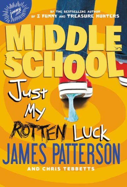 Just My Rotten Luck (Middle School Series #7)