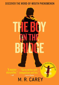 Title: The Boy on the Bridge, Author: M. R. Carey