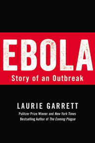 Title: Ebola: Story of an Outbreak, Author: Laurie Garrett