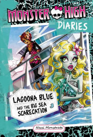 Free ebooks downloading pdf format Monster High Diaries: Lagoona Blue and the Big Sea Scarecation