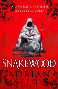 Title: Snakewood, Author: Adrian Selby