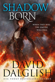 Title: Shadowborn, Author: David Dalglish