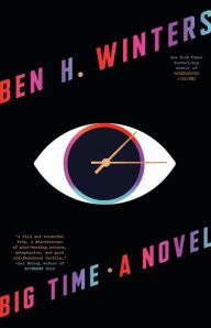 Download books in pdf format Big Time: A Novel by Ben H. Winters 9780316305778 CHM ePub PDF (English literature)