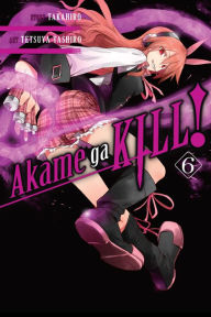 Title: Akame ga KILL!, Vol. 6, Author: Takahiro